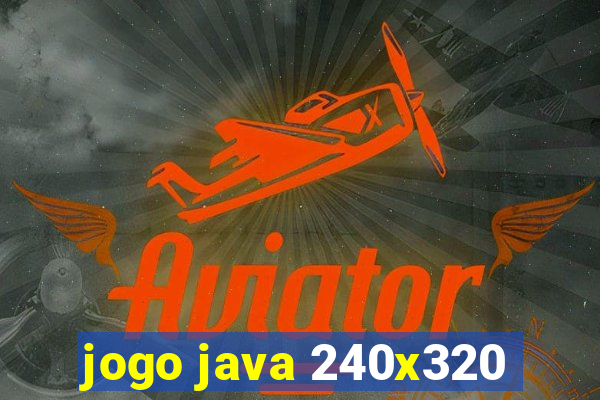 jogo java 240x320
